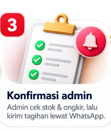 3. Konfirmasi admin — admin cek stok & ongkir, lalu kirim tagihan lewat WhatsApp.